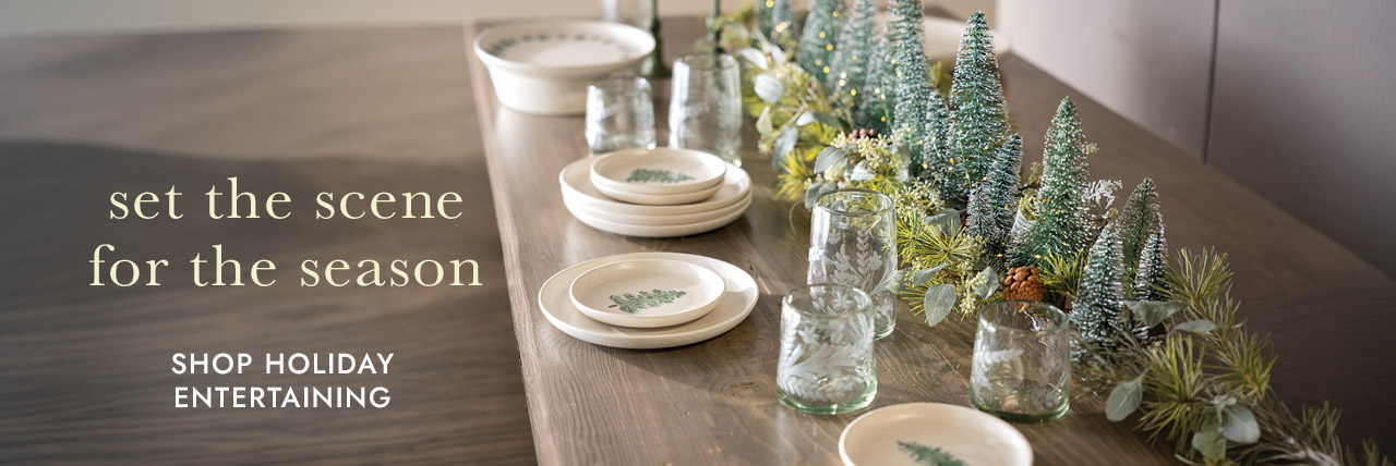 Image of holiday entertaining table. set the scene for the season SHOP HOLIDAY ENTERTAINING